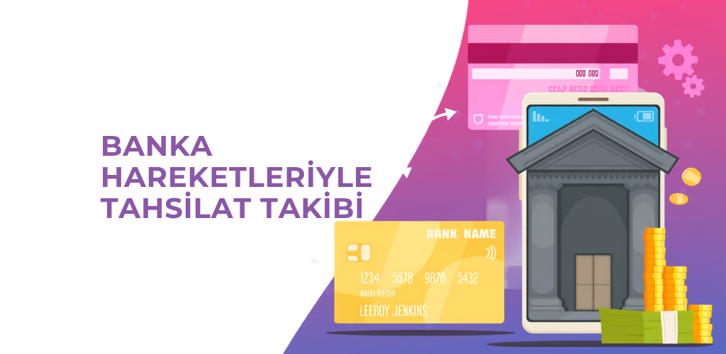 Banka Hareketleriyle Tahsilat Takibi Yapmanın Gizli Riski: Kayıp Veriler